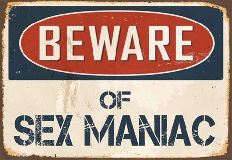 Beware Of Sex Maniac Metal Sign Sex Maniac Sign Sex Maniac Etsy