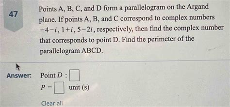 Solved 47 Points A B C And D Form A Parallelogram On The Argand