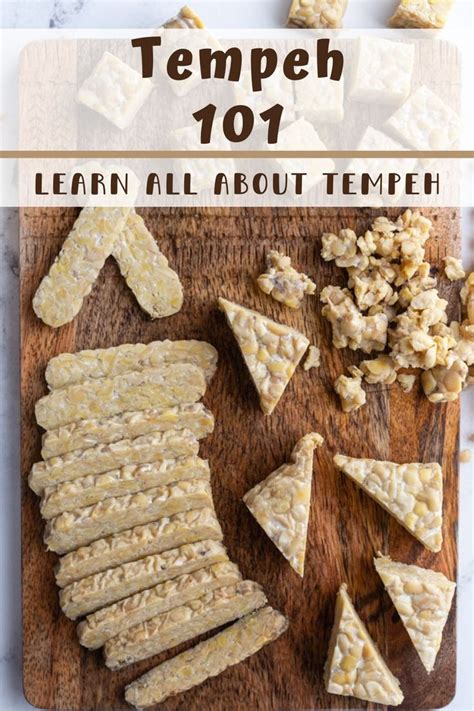 An Image Of Tempeh 101 Learn All About Tempeh And How To Use It