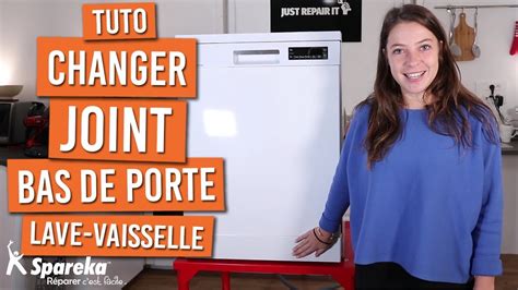 Comment Changer Le Joint De Bas De Porte D Un Lave Vaisselle