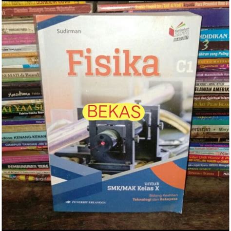 Jual FISIKA C1 Kelas 10 X 1 SMK Erlangga Kurikulum 2013 Teknologi Dan