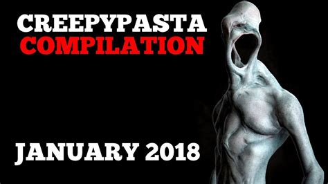 Creepypasta Compilation January 2018 YouTube