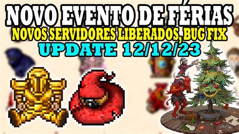 Tibia Novo Evento de Férias Servidores novos liberados Bug fix e