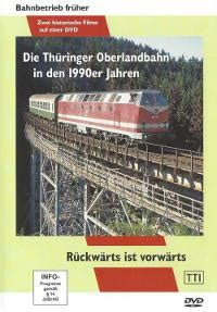 Thüringer Oberlandbahn 1990 2 Filme auf 1 DVD Eisenbahnen DVDs