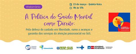 Webinário A Política De Saúde Mental Como Direito Pela Defesa Do