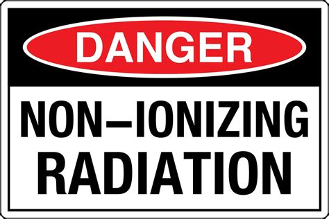 Osha Safety Signs Marking Label Standards Danger Warning Caution Notice Non Ionizing Radiation