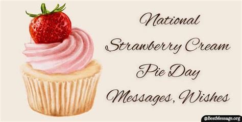 National Strawberry Cream Pie Day Messages Wishes Quotes