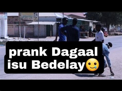 Prank Dagaal Isku Bedelay YouTube