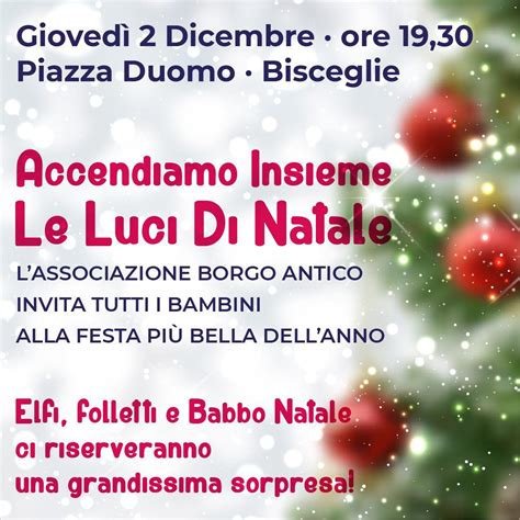 Il Borgo Del Natale Si Inaugura Stasera A Bisceglie Con Laccensione