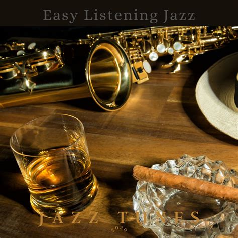 Easy Listening Jazz Album By Jazz Tunes Spotify