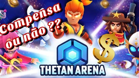 THETAN ARENA COMPENSA NOVO JOGO NFT TOTALMENTE GRÁTIS MUNDO NFT