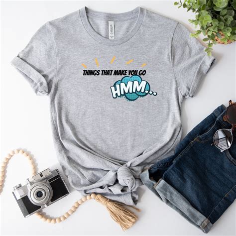 Things That Make You Go Hmmm