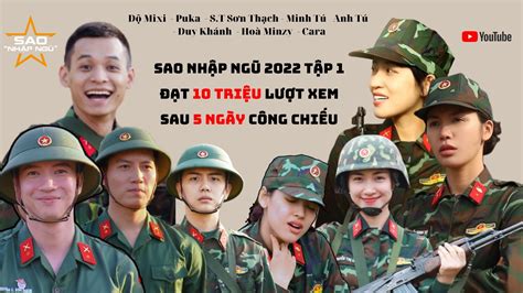 Tập 1 'Sao Nhập Ngũ 2022' cán mốc 10 triệu views sau 5 ngày công chiếu