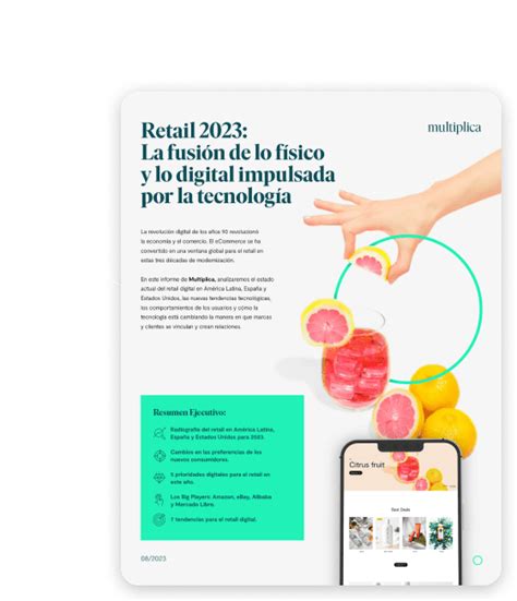 Informe Retail 2023 La Fusión De Lo Físico Y Lo Digital Impulsada Por La Tecnología Multiplica