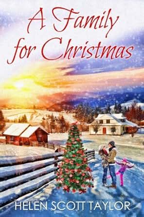 A Family for Christmas (Contemporary Romance Novella) - Kindle edition by Helen Scott Taylor ...