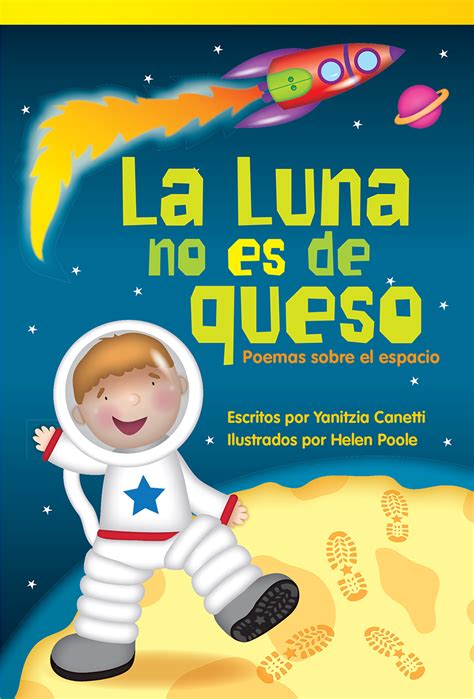 La Luna No Es De Queso Poemas Sobre El Espacio Teacher Created