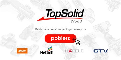 Biblioteki Do Topsolid Wood 620 Gtv Hettich Häfele Blum