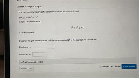 Solved Use Lagrange Multipliers To Find The Maximum And