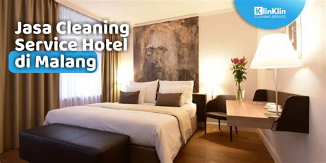 Jasa Cleaning Service Hotel Di Malang Klinklin