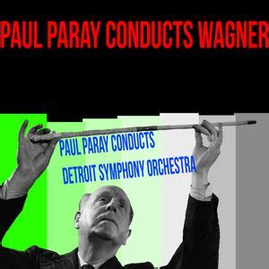 Paul Paray Detroit Symphony OrchestraPaul Paray Conducts Wagner