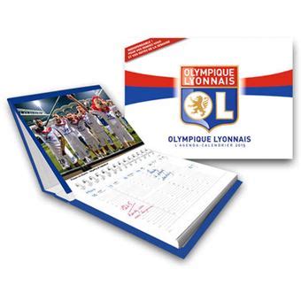 L Agenda Calendrier Olympique Lyonnais 2015 broché Collectif