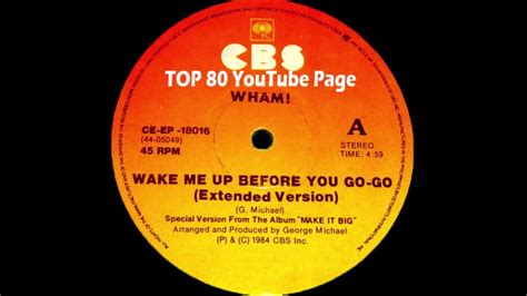 Wham Wake Me Up Before You Go Go Extended Version Youtube