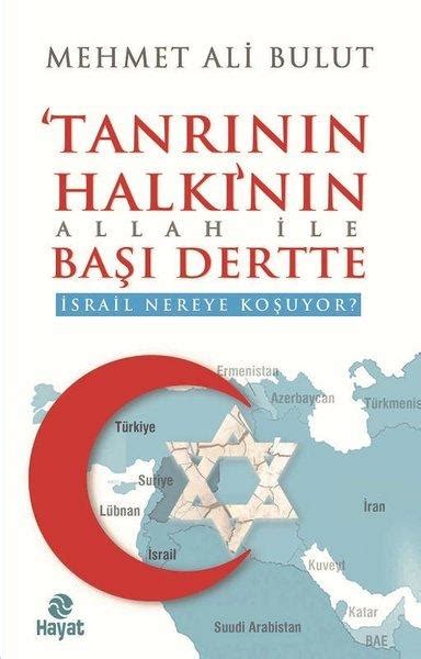 Tanrının Halkının Allah Ile Başı Dertte Mehmet Ali Bulut 1000kitap