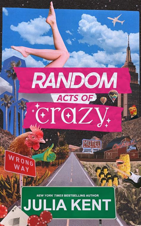 Random Acts Of Crazy Opposites Attract Small Town Romantic Comedy