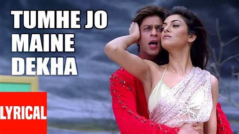 Tumhe Jo Maine Dekha Lyrical Video Main Hoon Na Shahrukh Khan