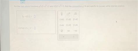 Solved For the real valued functions g x x² 1 and Chegg