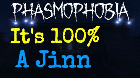 Its 100 A Jinn Phasmophobia Youtube