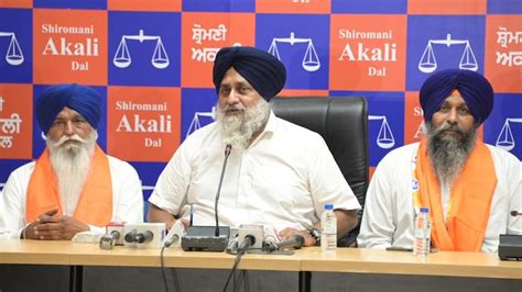 Sukhbir Badal Appeals Ex Sad Leaders To Rejoin Says He Will Apologise