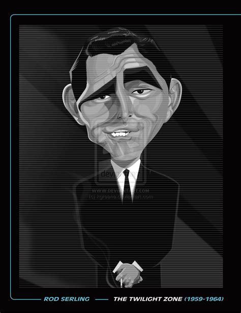 Rod Serling Twilight Zone Quotes. QuotesGram