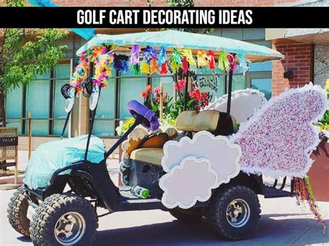 15 Golf Cart Decorating Ideas Creative Fun Designs