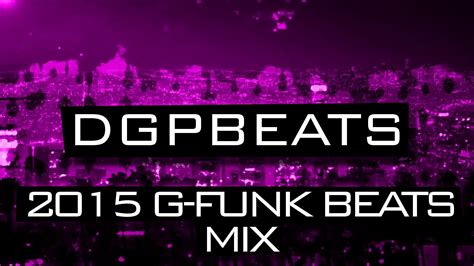 West Coast G Funk Instrumental Mix Compilation 2015 Dgpbeats Youtube