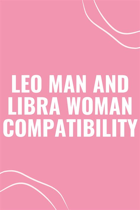 Leo Man And Libra Woman Uncovering The Magic Of This Match Up