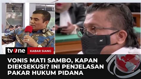 Vonis Mati Sambo Dimata Pakar Hukum Pidana Kabar Siang Tvone Youtube