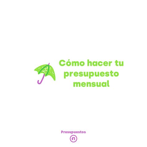 Cómo Hacer Un Presupuesto Mensual ⋆ Inspírate Para Hacer El Tuyo