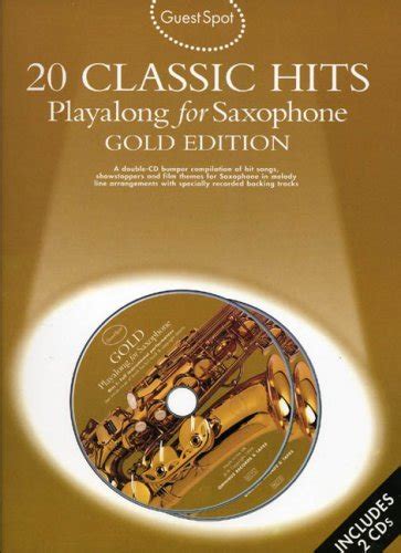 Guest Spot Classic Hits Playalong For Alto Saxophone By