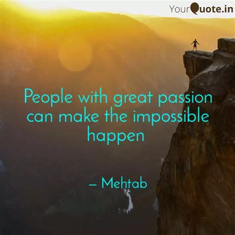 People With Great Passion Quotes Writings By Md Mikhail Ahmed