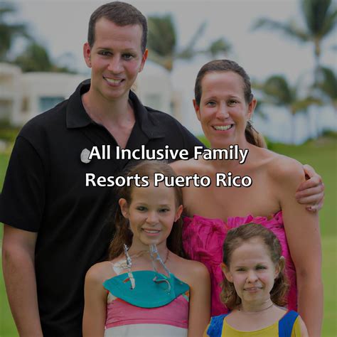 All Inclusive Family Resorts Puerto Rico - Krug