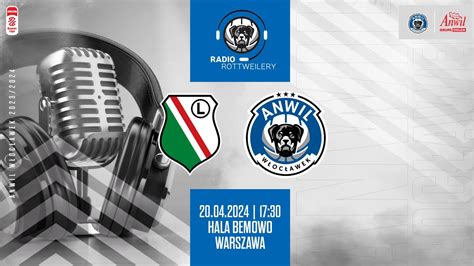 Radio Legia Warszawa Anwil W Oc Awek Youtube