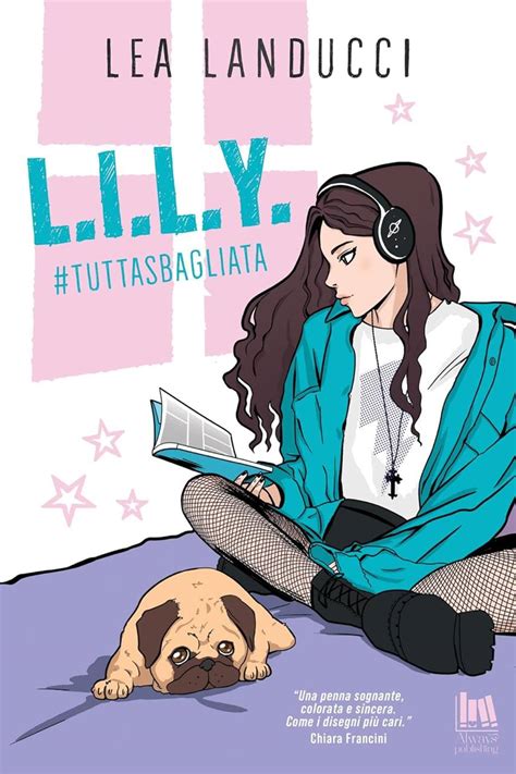 Recensione L I L Y Tuttasbagliata Le Letture Di Anya