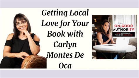 Getting Local Love For Your Book With Carlyn Montes De Oca