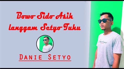 Bowo Langgam Setyo Tuhu Cover Dani Setyo YouTube