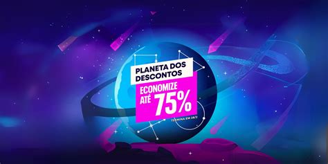 Economize Na Ps Store A Promo O Planeta Dos Descontos