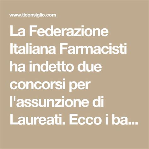 La Federazione Italiana Farmacisti Ha Indetto Due Concorsi Per L