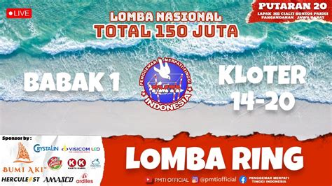 Live Babak Lomba Ring Kl Lomnas Pmti Bumi Aki Heritage Lpk