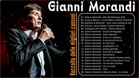 I Migliori Successi Di Gianni Morandi Nel 2018 Album Completo Di