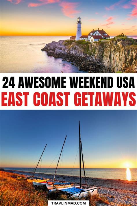 Best East Coast Weekend Getaways To Escape To Travlinmad Slow